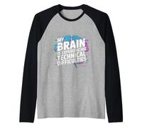 My Brain is Experiencing Technical Difficulties Raglan Baseball Tee