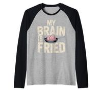 My Brain is Fried Relatable Meme Burnout |- Raglan Baseball Tee