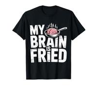 My Brain is Fried Relatable Meme Burnout |- T-Shirt