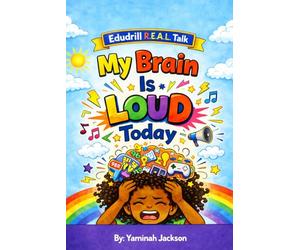 My Brain is Loud Today (Edudrill R.E.A.L. Talk)