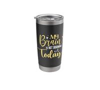 My Brain is Not Braining Today Stainless Steel Insulated Tumbler