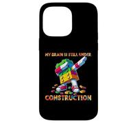 My Brain Is Still Under Construction Master Builder Dabbing Case for iPhone 14 Pro Max