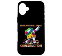 My Brain Is Still Under Construction Master Builder Dabbing Case for iPhone 16 Plus