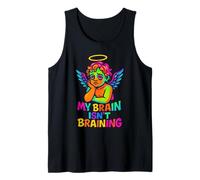 My Brain Isn't Braining Funny Tired Cherub Angel Tank Top