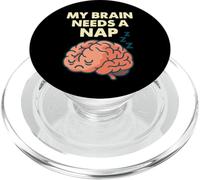 My Brain Needs A Nap Funny Tired Quote PopSockets PopGrip for MagSafe