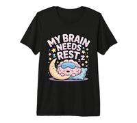 My Brain Needs Rest Burnout Tired Mood Exhausted - Premium T-Shirt