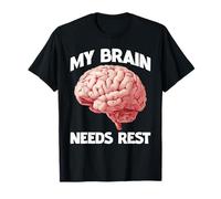 My Brain Needs Rest Burnout Tired Mood Exhausted - T-Shirt