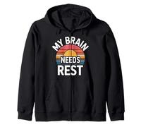 My Brain Needs Rest Burnout Tired Mood Exhausted - Zip Hoodie