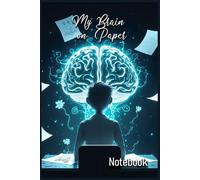 My Brain on Paper: Notebook | Meaningful Gift - Themed Diary, Journal | 6" x 9" (15.24 x 22.86 cm) | 200 Lined Pages | A Fun and Unique Diary Gift for Someone Special or for Yourself