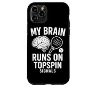 My Brain Runs On Topspin Signals Padel Case for iPhone 11 Pro