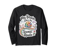My Brain Takes The Scenic Route Funny Neurodivergent Long Sleeve T-Shirt