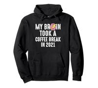 My Brain Took A Coffee Break In 2021 Stroke Survivor Pullover Hoodie