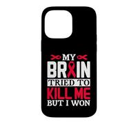 MY BRAIN TRIED TO KILL ME BUT I WON Ribbon Design Case for iPhone 14 Pro Max