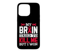 MY BRAIN TRIED TO KILL ME BUT I WON Ribbon Design Case for iPhone 15 Pro Max