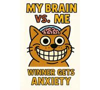 My Brain vs. Me: A Funny Sketchbook (366 blank pages) for Chaotic Minds and Creative Overthinkers: Blank 6 x 9” sketch journal with 366 pages - ... (Funny sketchbooks for creative busy minds)