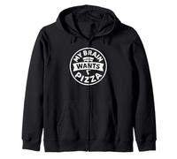 My Brain Wants Pizza Funny Food Craving Zip Hoodie