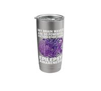 My Brain Waves are So Powerful Epilepsy Awareness Advocate Stainless Steel Insulated Tumbler