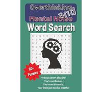 My Brain Won’t Shut Up: A Relaxing Word Search for Overthinkers and Busy Minds (Life Is Loud. These Puzzles Are Quiet Collection.)