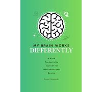 My Brain Works Differently: Kind productivity Journals for Nerurodiverse Minds