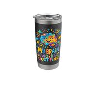 My Brain Works Just Fine Autism Neurodiversity Awareness Stainless Steel Insulated Tumbler