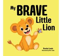 My Brave Little Lion