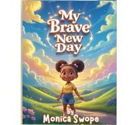 My Brave New Day (Brave Friends)
