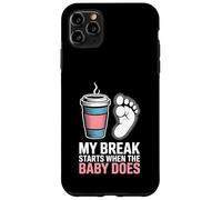 My Break Starts When The Baby Does Labor Delivery Scrub Tech Case for iPhone 11 Pro Max