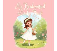 My bridesmaid activity book (Sweet and Simple)