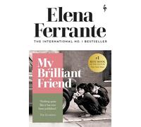 My Brilliant Friend: (Neapolitan Quartet)