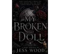 My Broken Doll: A Dark Captive Romance of Obsession and Possession