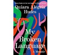 My Broken Language: The captivating true-life story that inspired In the Heights