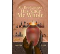 My Brokenness Has Made Me Whole