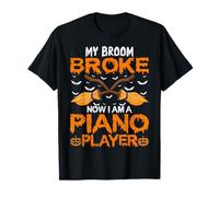 My Broom Broke Now I'm a Piano Player - Halloween Pianist T-Shirt