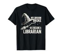 My Broom Broke, So I Became a Librarian Funny Halloween Meme T-Shirt