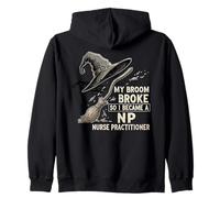 My Broom Broke, So I Became a Nurse Funny Halloween Zip Hoodie