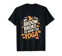 My Broom Broke So Now I Do Yoga Funny Halloween T-Shirt