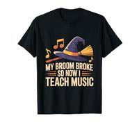 My Broom Broke So Now I Teach Music Funny Halloween T-Shirt