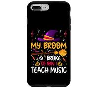 My Broom Broke So Now I Teach Music Halloween Music Teacher Case for iPhone 7 Plus/8 Plus