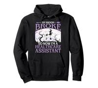 My Broom Broke So Now I'm A Healthcare Assistant Halloween Pullover Hoodie