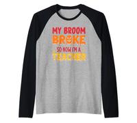 My Broom Broke So Now I'm A Teacher Raglan Baseball Tee