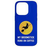 My Broomstick Runs On Coffee Flying Witch Caffeine Lover Case for iPhone 14 Pro
