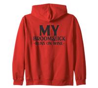 My Broomstick Runs On Wine Fun Witchy Zip Hoodie
