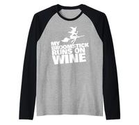 My Broomstick Runs on Wine Raglan Baseball Tee