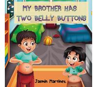 My Brother has Two Belly Buttons