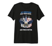My Brother Has Your Back Proud Air Force Sister Premium T-Shirt