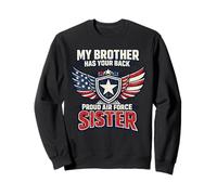 My Brother Has Your Back Proud Air Force Sister Sweatshirt