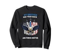 My Brother Has Your Back Proud Air Force Sister Sweatshirt