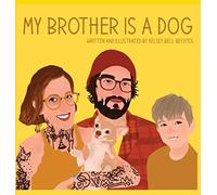My Brother is a Dog