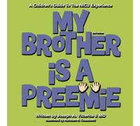 My Brother Is A Preemie