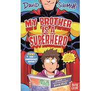 My Brother Is a Superhero: 10th Anniversary Edition